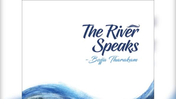 The River Speaks: Bojja Tharakam’s poetry is a reflection on pain and struggle confronted by Dalits every day