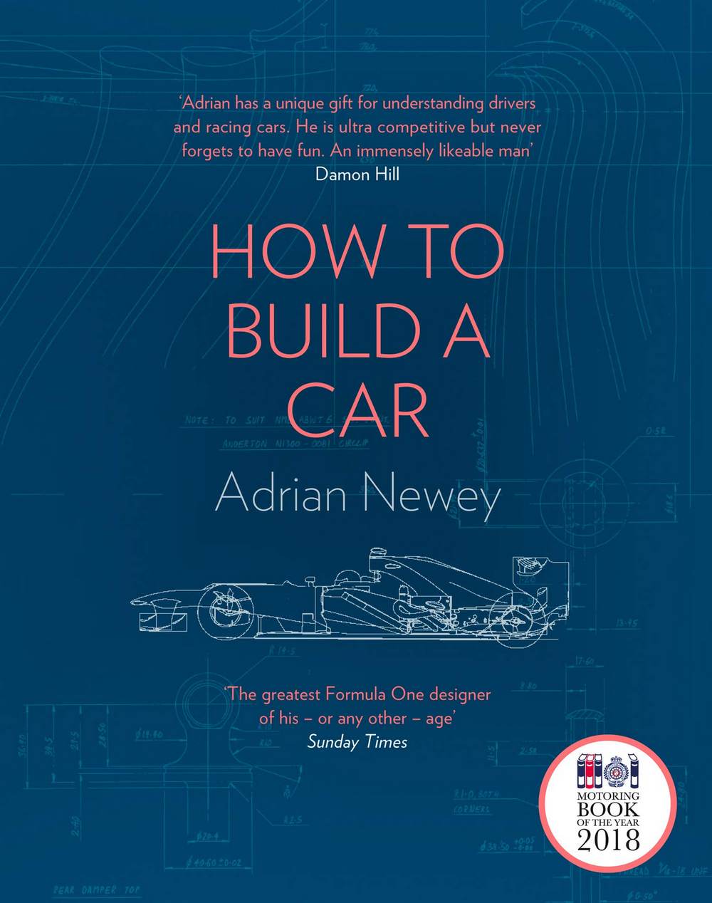 How to build a car: The autobiography of the world’s greatest Formula 1 designer- Adrian Newey. Image credit: Amazon How to build a car: The autobiography of the world’s greatest Formula 1 designer- Adrian Newey. Image credit: Amazon