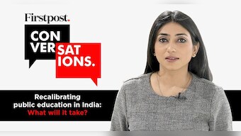 Recalibrating Public Education in India: What Will It Take? | Firstpost Conversations Episode 7
