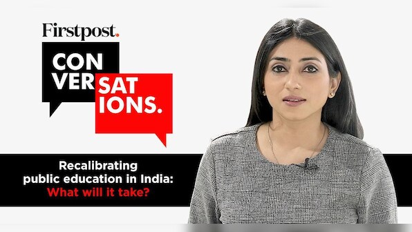 Recalibrating Public Education in India: What Will It Take? | Firstpost Conversations Episode 7