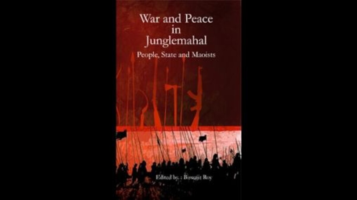 War and Peace in Junglemahal: All you need to know about Biswajit Roy's book at the centre of the Bombay HC controversy