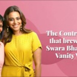 Episode 4 The Controversy that brewed in Swara Bhasker’s Vanity Van | Vanity Diaries