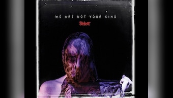 Slipknot | We Are Not Your Kind album review: This is the sound of comfort zones being smashed to smithereens