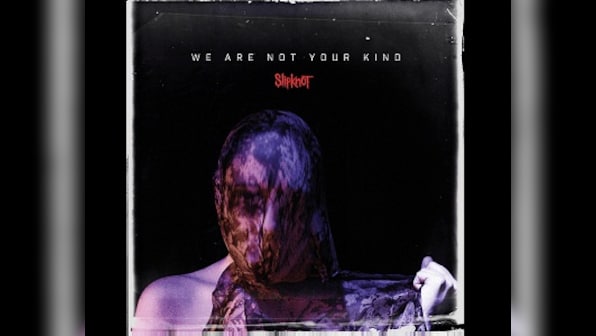 Slipknot | We Are Not Your Kind album review: This is the sound of comfort zones being smashed to smithereens