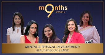 9 Months Season 4 |MENTAL & PHYSICAL DEVELOPMENT: Healthy Body & Mind | Part-2
