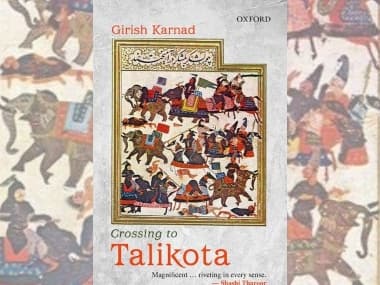 Girish Karnad’s last play Crossing to Talikota engrosses, but stops short of being politically audacious