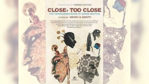 Close, Too Close: The Tranquebar Book of Queer Erotica raises questions around consent that we must engage with