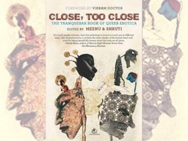 Close, Too Close: The Tranquebar Book of Queer Erotica raises questions around consent that we must engage with