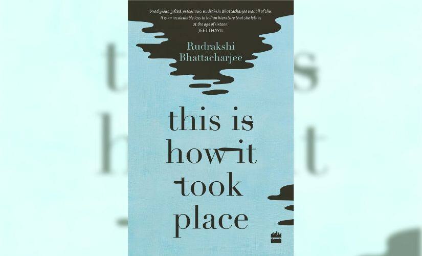 Cover of This is How It Took Place, by Rudrakshi Bhattacharjee.