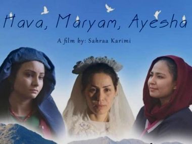 Hava, Maryam, Ayesha: How Sahraa Karimi's film subverts silence to talk about women's trauma in Afghanistan Hava, Maryam, Ayesha: How Sahraa Karimi's film subverts silence to talk about women's trauma in Afghanistan