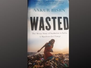 Book excerpt: Ankur Bisen traces India’s continuing sanitation challenge, linking to its historical and cultural roots in his maiden effort Book excerpt: Ankur Bisen traces India’s continuing sanitation challenge, linking to its historical and cultural roots in his maiden effort