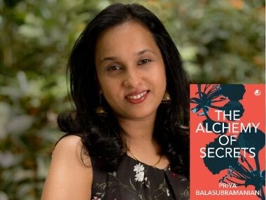 Priya Balasubramanian's Debut The Alchemy Of Secrets Unravels A Family ...