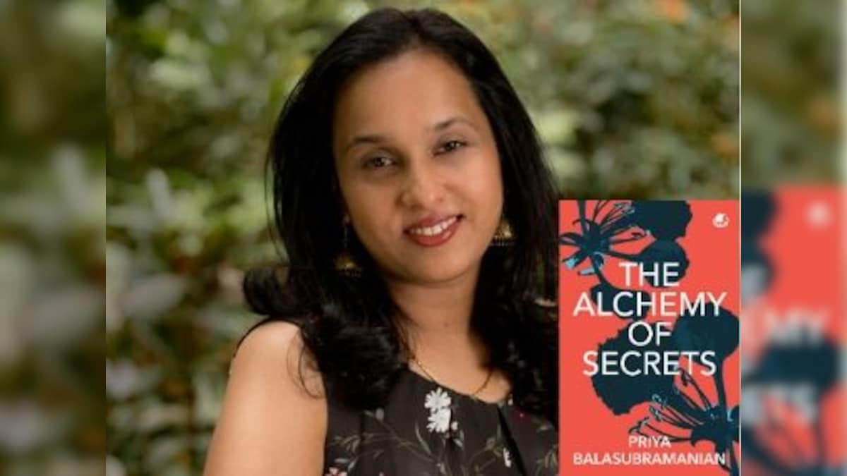 Priya Balasubramanian's debut The Alchemy of Secrets unravels a family's long-nurtured secrets