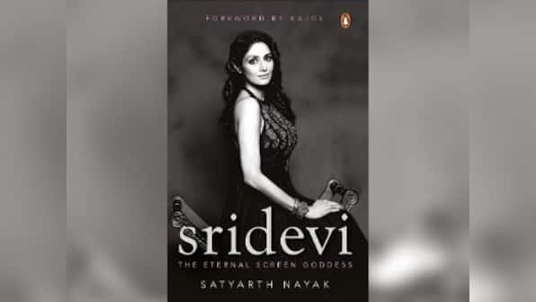 Adulatory but insightful, Satyarth Nayak's biography of Sridevi goes deep into the world of the late superstar