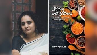 Tanya Abraham's Eating with History unveils Kerala's wide culinary repertoire through 100-plus recipes