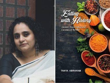 Tanya Abraham's Eating with History unveils Kerala's wide culinary repertoire through 100-plus recipes