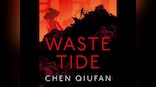 Chinese novel The Waste Tide goes where little writing ever does — the recycling industry and class inequality at its heart
