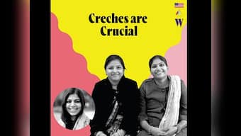 The 'Women In Labour' Podcast: Two Delhi-based working mothers talk about the importance of creches
