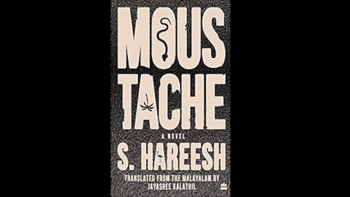 S Hareesh’s Moustache is a diligently told story of a troubled yet awe-inspiring land