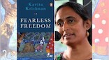 Kavita Krishnan on her book Fearless Freedom, what empowerment means, and why 'unlearning' propels equality