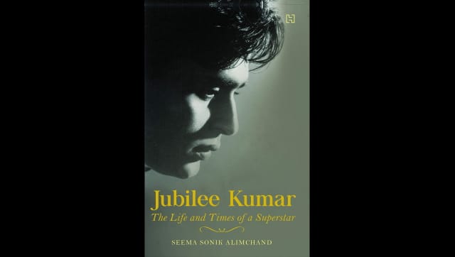 Seema Sonik Alimchand's Jubilee Kumar: The Life and Times of a Superstar