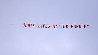 Premier League: 'White Lives Matter' banner investigated by police, Burnley to issue lifetime bans