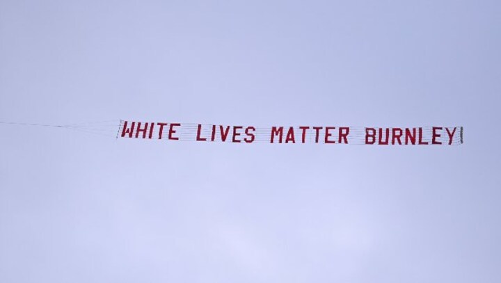Premier League: 'White Lives Matter' banner investigated by police, Burnley to issue lifetime bans