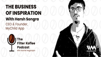 The Filter Koffee Podcast: Harsh Songra talks about his experience with Dyspraxia, stereotyping in Indian cinema and creation of his MyChild App