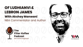 The Filter Koffee Podcast: Akshay Manwani on the importance of crediting lyricists and the evolution of the NBA in India