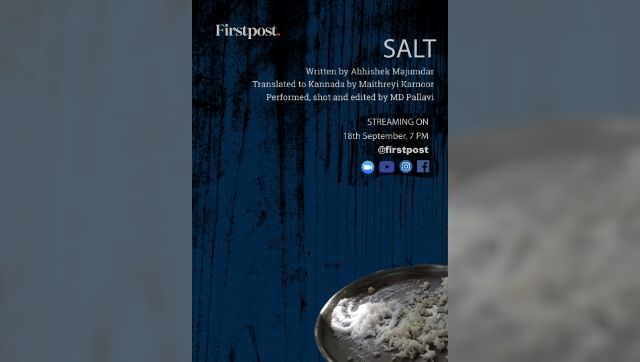 FirstAct: Watch MD Pallavi's Salt, a play about ramifications of poverty in a pandemic FirstAct: Watch MD Pallavi's Salt, a play about ramifications of poverty in a pandemic