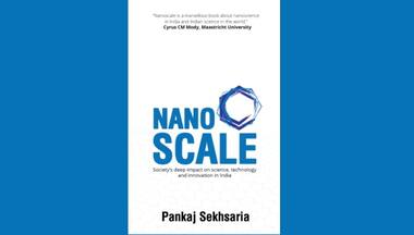 Pankaj Sekhsaria’s Nanoscale shines a light on how society influences research at India’s premier science institutes