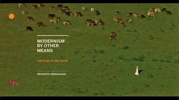 Book excerpt: In Modernism by Other Means, an examination of Amit Dutta's filmmaking style