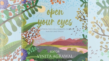 Literature and climate change: Vinita Agrawal, Ranjit Hoskote and Sumana Roy on politics, intimacy of writing about nature