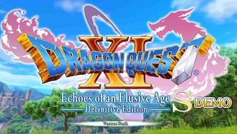 Dragon Quest XI S: Echoes of an Elusive Age Definitive Edition 10-hour demo released on PS4, Xbox One, PC