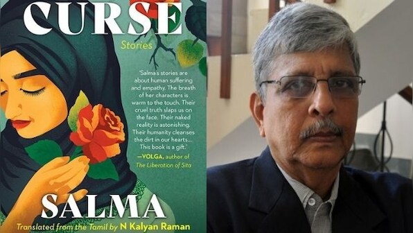 N Kalyan Raman on Salma’s writing style in The Curse, his approach to translating, and the lack of literary discourse
