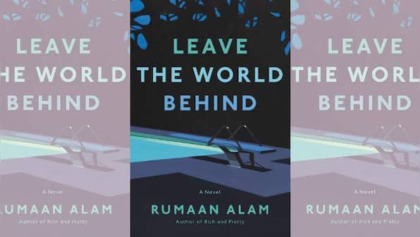 Leave the World Behind: In Rumaan Alam's apocalyptic narrative, finding reflections of a personal crisis