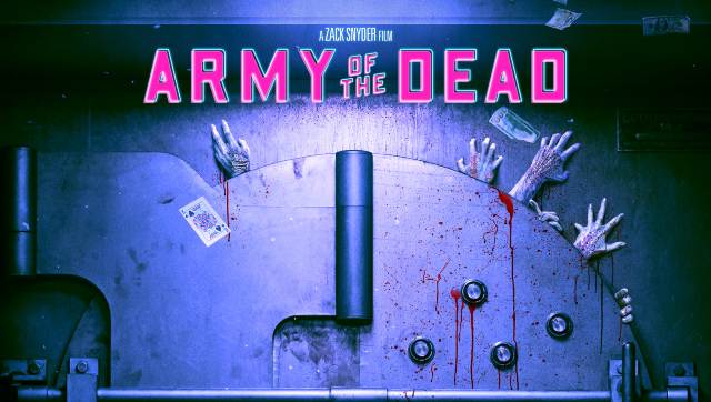 Netflix to release Zack Snyder’s zombie film Army of the Dead on 21 May, confirms director Netflix to release Zack Snyder’s zombie film Army of the Dead on 21 May, confirms director