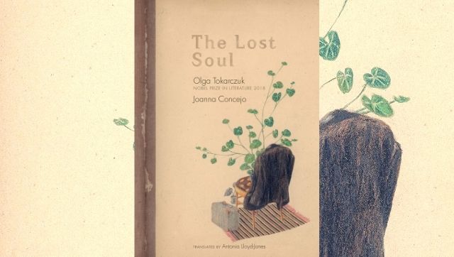 Nobel Laureate Olga Tokarczuk's art book, The Lost Soul, to hit bookstores this week Nobel Laureate Olga Tokarczuk's art book, The Lost Soul, to hit bookstores this week