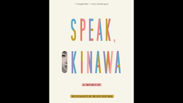 Speak, Okinawa book review: Elizabeth Miki Brina’s memoir is a powerful history of her family, US occupation of Okinawa