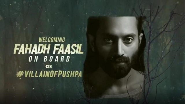 Fahadh Faasil confirmed to play villain role in Allu Arjun, Rashmika Mandanna-starrer Pushpa Fahadh Faasil confirmed to play villain role in Allu Arjun, Rashmika Mandanna-starrer Pushpa