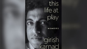 This Life At Play: Even with its declared omissions, Girish Karnad's 'half-tale' memoir is a complex, nuanced narration