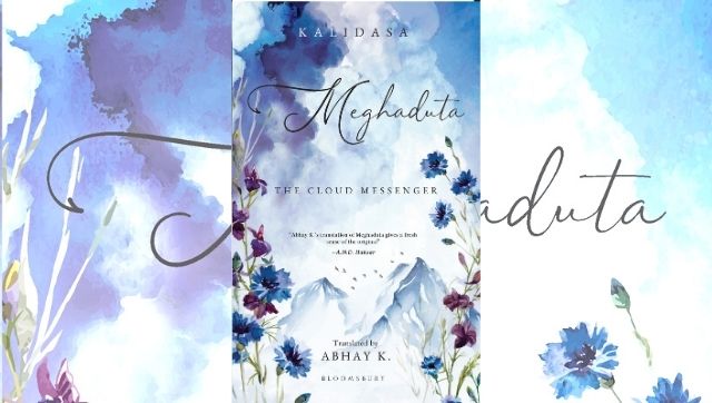 Read an excerpt from Meghaduta: Abhay K translates Kalidasa's magnum opus for a contemporary audience Read an excerpt from Meghaduta: Abhay K translates Kalidasa's magnum opus for a contemporary audience