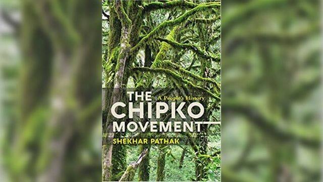 Cover of Shekhar Pathak's book The Chipko Movement: A People's History. Image via amazon.in