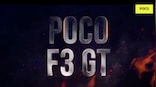 Poco F3 GT featuring a 120 Hz refresh rate display might be priced around Rs 30,000: Report