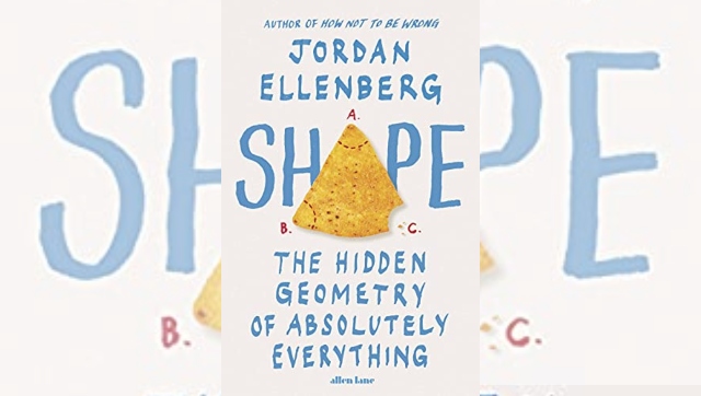 In Shape, Jordan Ellenberg codifies geometry, explores its place in human imagination In Shape, Jordan Ellenberg codifies geometry, explores its place in human imagination