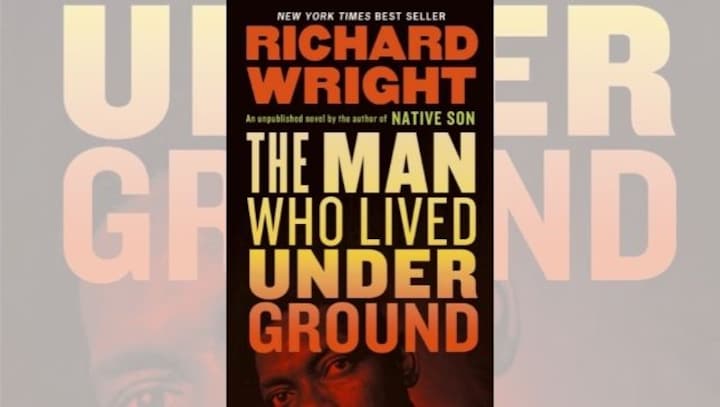 Over 60 years after his death, author Richard Wright's The Man Who Lived Underground hits bestseller list