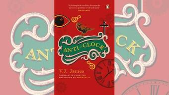 Read an excerpt from Anti-Clock: Sahitya Akademi awardee VJ James' novel exploring the life of a coffin maker