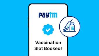 Paytm users can now book COVID-19 vaccination appointment on the app: All you need to know