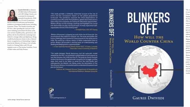 Gaurie Dwivedi's Blinkers Off lays out how China will have to be countered in a post-Covid world Gaurie Dwivedi's Blinkers Off lays out how China will have to be countered in a post-Covid world