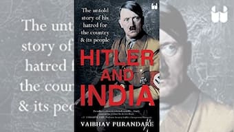 Vaibhav Purandare on book Hitler and India, myths around the Fuhrer, and the lasting romance for dictatorship in a democracy